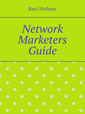 cover image of Network Marketers Guide